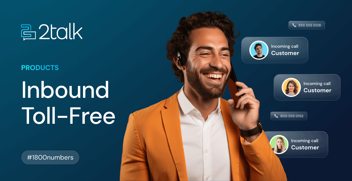 Inbound Telecom Inbound Toll-Free - 2talk Business Communications